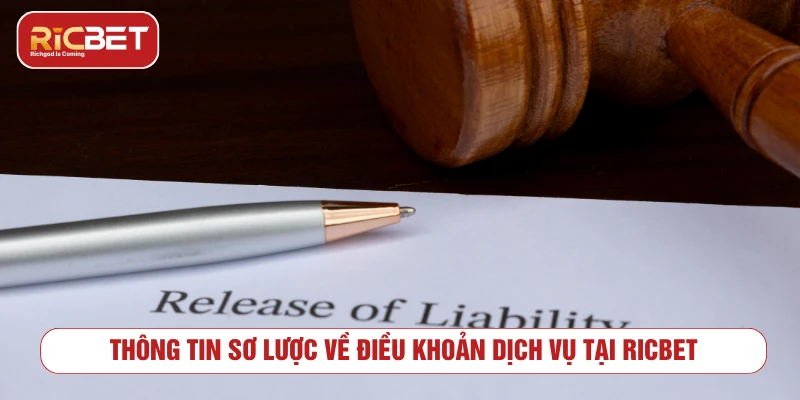 Điều Khoản Dịch Vụ RICBET - Quy Định Sử Dụng Nền Tảng Tổng quan về điều khoản dịch vụ RICBET