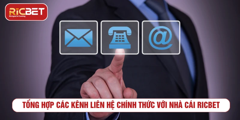 Liên Hệ RICBET - Kênh Hỗ Trợ Và Lưu Ý An Toàn Các kênh liên hệ thường gặp khi cần hỗ trợ RICBET