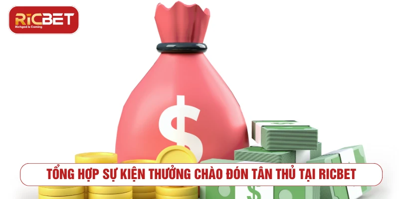 Sự Kiện Thưởng RICBET - Cách Nhận Và Điều Kiện Cần Biết Các dạng sự kiện thưởng RICBET dành cho người mới